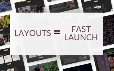 Unleash Your Winery’s Story Online: Why Website Layouts Get You There Faster